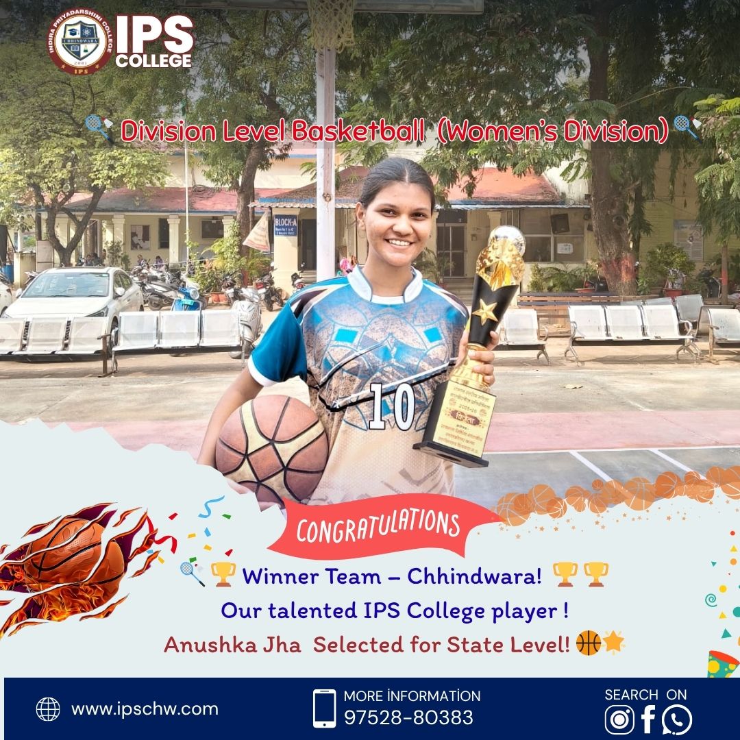 Division Level Basketball (Women) Anushka Jha from IPS College Selected for State Level!